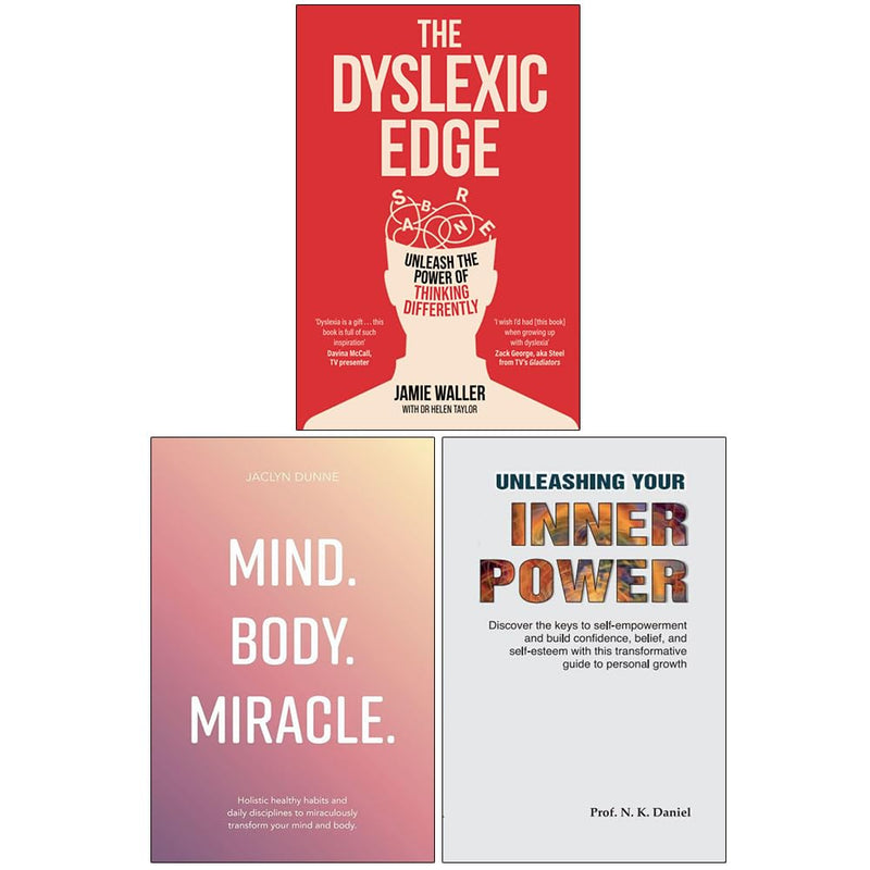 The Dyslexic Edge, Mind Body Miracle & Unleashing Your Inner Power 3 Books Collection Set - The Book Bundle