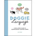 Game On Puppy!, Doggie Language [Hardcover] & The Perfect Puppy 3 Books Collection Set - The Book Bundle