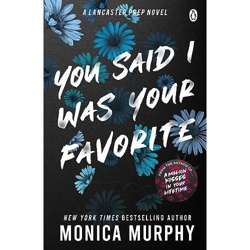You Said I Was Your Favorite: The exciting next instalment in The Lancaster Prep series!: 5 (Lancaster Prep, 5) - The Book Bundle