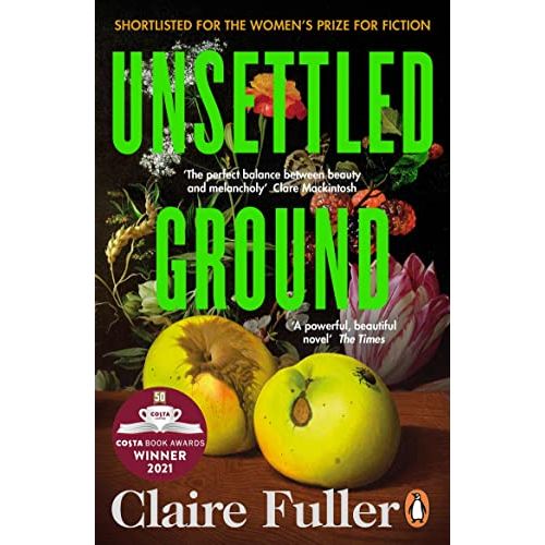 Unsettled Ground: Winner of the Costa Novel Award 2021 - The Book Bundle