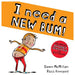 I Need a New Bum (board book) (The New Bum Series) - The Book Bundle