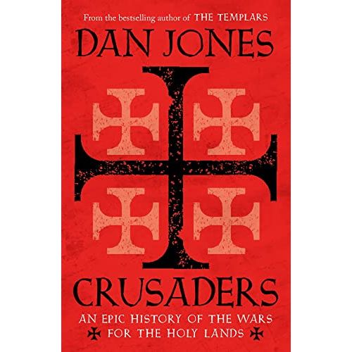 Crusaders: An Epic History of the Wars for the Holy Lands - The Book Bundle