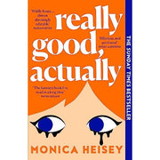 Cover image of "Really Good, Actually," a bestselling novel by Monica Heisey, published by Fourth Estate.