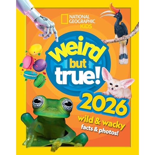 Weird But True 2026: Wild and Wacky Facts and Photos by National Geographic Kids - Non Fiction - The Book Bundle