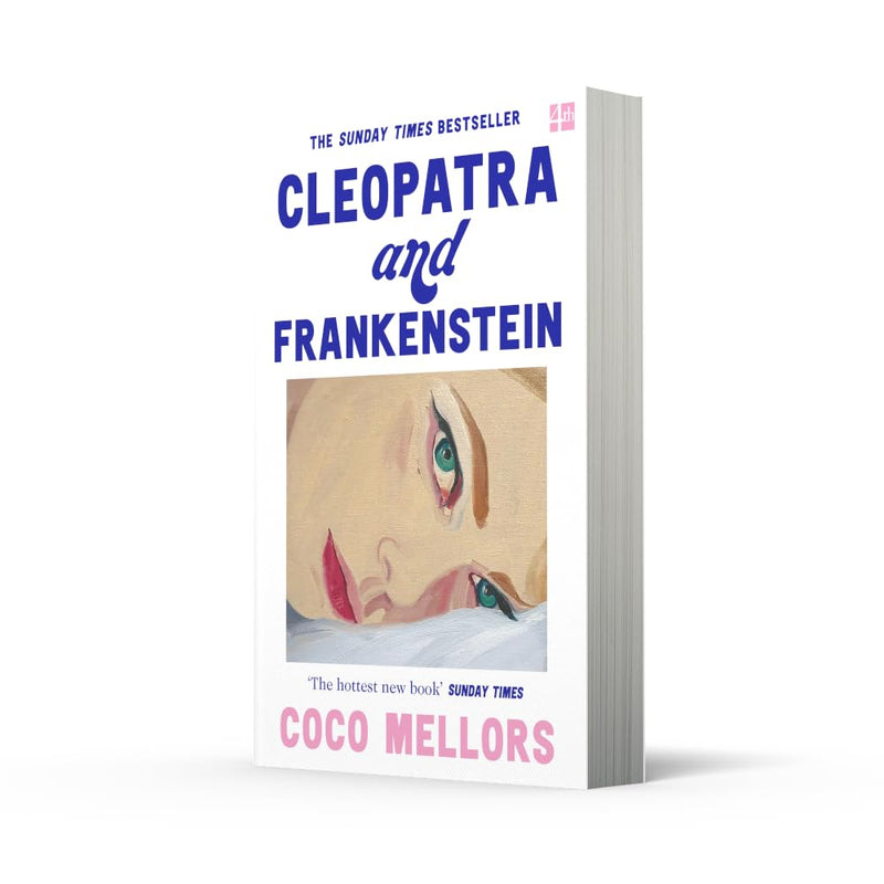 Cleopatra and Frankenstein: ‘This is the hottest new book' Sunday Times by Coco Mellors