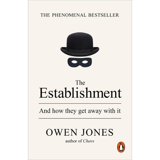 The Establishment: And How They Get Away With It by Owen Jones - The Book Bundle