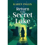 Secret Lake Mystery Adventures Series 3 Books Collection Set by Karen Inglis (The Secret Lake, Return to the Secret Lake & Beyond the Secret Lake) - The Book Bundle