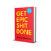 Get Epic Shit Done by Ankur Warikoo Hardcover - The Book Bundle