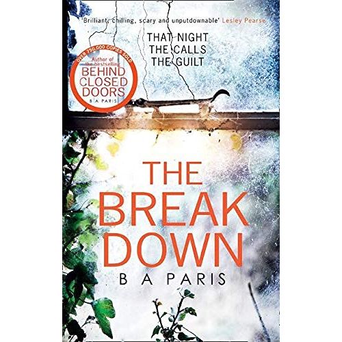 B A Paris Collection 3 Books Set (Bring Me Back, The Breakdown, Behind Closed Doors)B A Paris Collection 3 Books Set (Bring Me Back, The Breakdown, Behind Closed Doors) - The Book Bundle