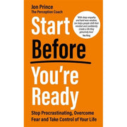 Start Before You’re Ready, THE SUCCESS SAUCE, Lead With Words Win With Action 3 Books Collection Set - The Book Bundle