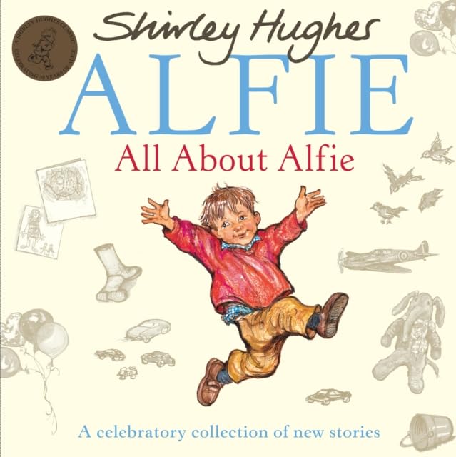 Shirley Hughes Alfie Collection 10 Books Set(Alfie Gets in First, Alfie's Feet, An Evening At Alfie's, Alfie Gives A Hand, Alfie Wins A Prize, Alfie Outdoors, All About Alfie, Alfie on Holiday & More) - Fiction - Paperback