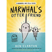 Narwhal and Jelly Series 1-10 Books Collection Set by Ben Clanton (A Waffle Lot of Love, Narwhal's Sweet Tooth, A Super Scary Narwhalloween, Narwhalicorn And Jelly & More) - The Book Bundle