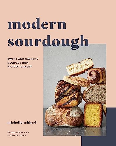 Modern Sourdough: Sweet And Savoury Recipes From Margot Bakery By Margot Bakery - Non Fiction - Paperback