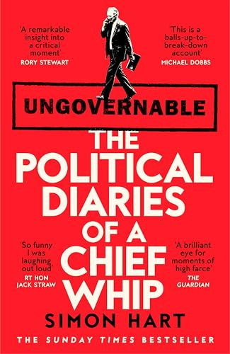 Ungovernable: The Political Diaries of a Chief Whip - Non Fiction - Paperback