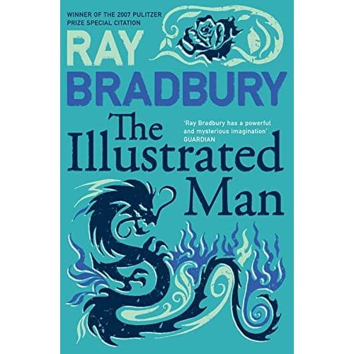 Ray Bradbury Collection 4 Books Set (Fahrenheit 451, The Illustrated Man, The Martian Chronicles & Dandelion Wine)