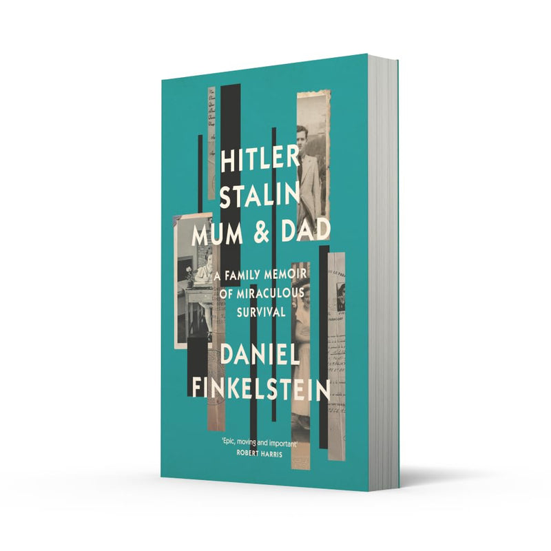 Cover image of "Hitler, Stalin, Mum and Dad" family memoir paperback by Daniel Finkelstein, featuring a family photo illustration.
