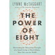 Lynne Mctaggart Collection 3 Books Set (The Power of Eight, The Field, Intention Experiment) - The Book Bundle