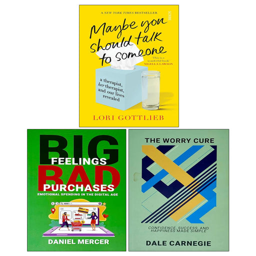 Big Feelings Bad Purchases, Maybe You Should Talk to Someone, The Worry Cure 3 Books Collection Set - The Book Bundle