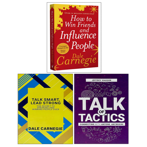 Talk Smart Lead Strong, Talk of Tactics, How to Win Friends and Influence People 3 Books Collection Set - The Book Bundle