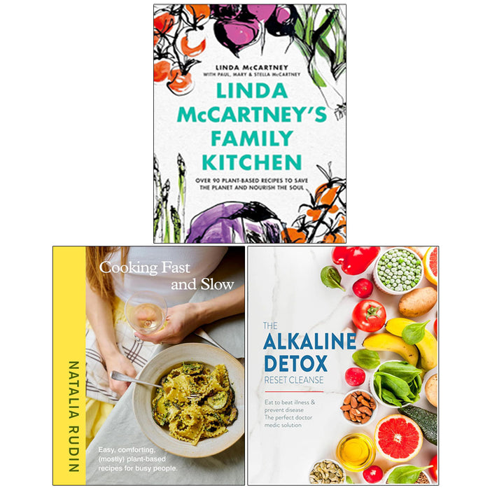 Linda McCartney's Family Kitchen(HB), Cooking Fast and Slow(HB), The Alkaline Detox Reset Cleanse 3 Books Collection Set - The Book Bundle