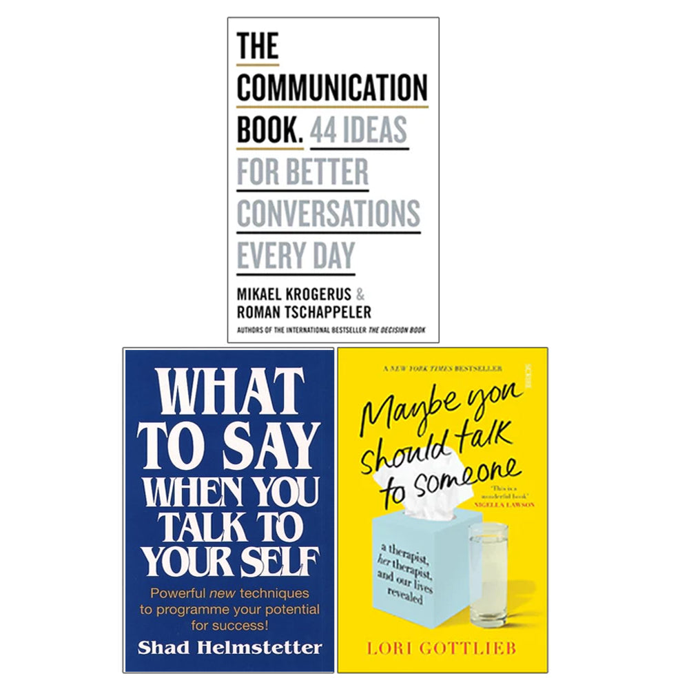 The Communication Book, What to Say When You Talk to Your Self & Maybe ...