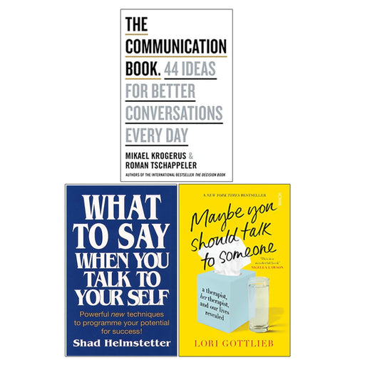 The Communication Book, What to Say When You Talk to Your Self & Maybe You Should Talk to Someone 3 Books Collection Set - The Book Bundle