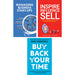 Buy Back Your Time (HB), Inspire, Influence, Sell, Managing Business Start-Ups 3 Book Set - The Book Bundle