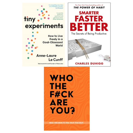 Tiny Experiments , Smarter Faster Better & Who The F*ck Are You? 3 Books Collection Set - The Book Bundle
