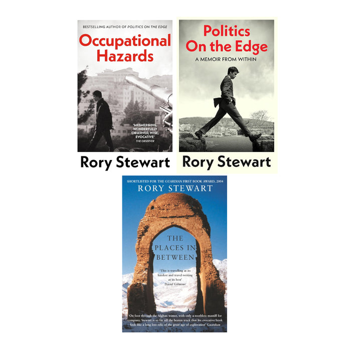 Rory Stewart 3 Books Set (Occupational Hazards, Politics On the Edge, The Places In Between) - The Book Bundle