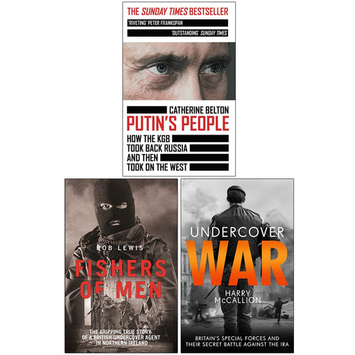 Putin’s People By Catherine Belton, Fishers of Men By Rob Lewis, Undercover War By Harry McCallion 3 Books Collection Set - The Book Bundle