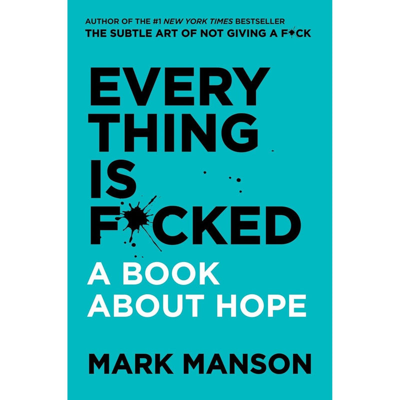 The Subtle Art of Not Giving a F*ck, Everything Is F*cked, My F*cking Job Sucks & Who The F*ck Are You? 4 Books Collection Set - The Book Bundle