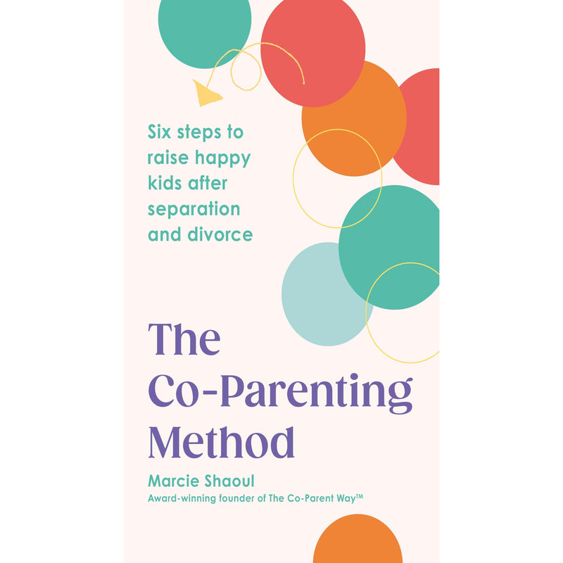 Book cover of "The Co-Parenting Method" by Marcie Shaoul, featuring a colorful design on a Vermilion edition.