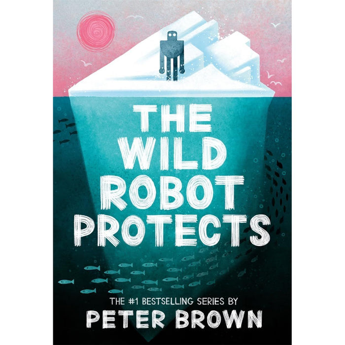 The Wild Robot Series 4 Books Collection Set By Peter Brown (The Wild Robot Protects, The Wild Robot, The Wild Robot Escapes & The Wild Robot on the Island)