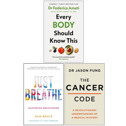 Every Body Should Know This, Just Breathe Mastering Breathwork & The Cancer Code 3 Books Collection Set - The Book Bundle