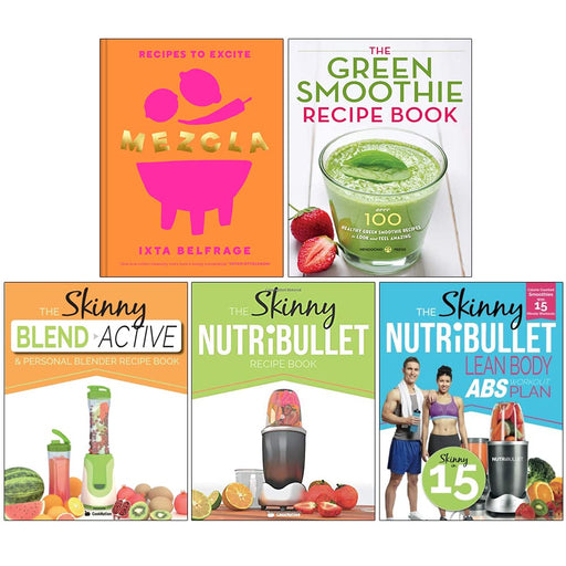 Mezcla Recipes To Excite [Hardcover], Green Smoothie Recipe Book, Skinny Blend Active and Personal Blender Recipe Book, Skinny Nutribullet Recipe Book, Lean Body Abs Workout Plan 5 Books Collection Set - The Book Bundle
