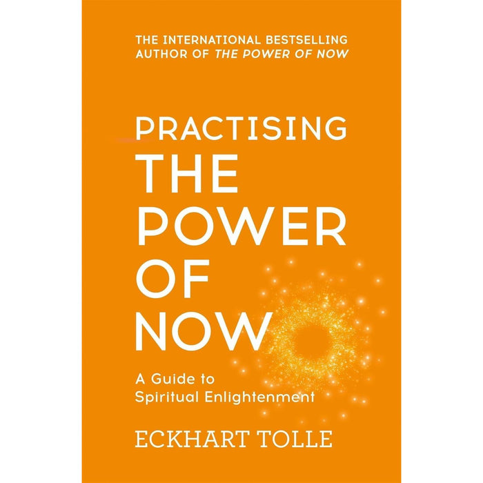 Eckhart Tolle 2 Books Collection Set(Practising The Power Of Now & Stillness Speaks) - The Book Bundle