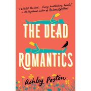 MISSING-Ashley Poston Collection 4 Books Set (The Dead Romantics, A Novel Love Story & Sounds Like Love) ORDER:The Seven Year Slip - The Book Bundle