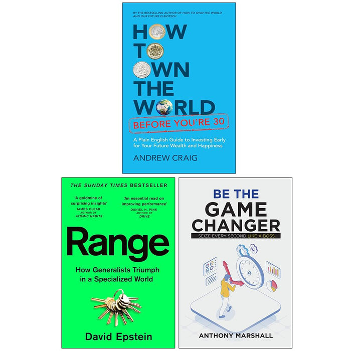 How to Own the World Before You're 30, Range How Generalists Triumph & Be The Game Changer 3 Books Collection Set