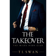 The Miles High Club 4 book series Set By  T L Swan ( The Stopover: 1,The Takeover: 2, The Casanova: 3,The Do-Over: 4) - The Book Bundle