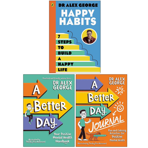 Dr. Alex George Collection 3 Books Set (Happy Habits, A Better Day and A Better Day Journal) - The Book Bundle