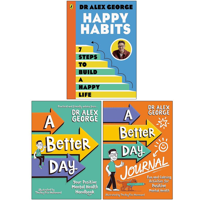 Dr. Alex George Collection 3 Books Set (Happy Habits, A Better Day and A Better Day Journal) - The Book Bundle