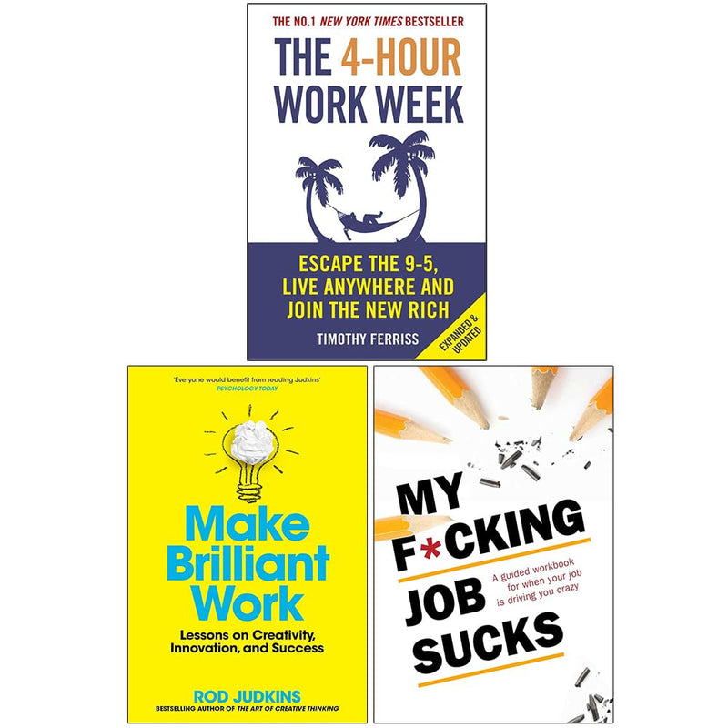 The 4-Hour Work Week, Make Brilliant Work and My F*cking Job Sucks 3 Books Collection Set - The Book Bundle