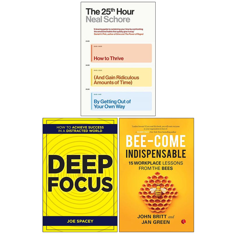 The 25th Hour, Deep Focus & Bee-come Indispensable 3 Books Collection Set - Non Fiction - Paperback