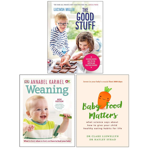 The Good Stuff [Hardcover], Weaning [Hardcover] & Baby Food Matters 3 Books Collection Set - The Book Bundle
