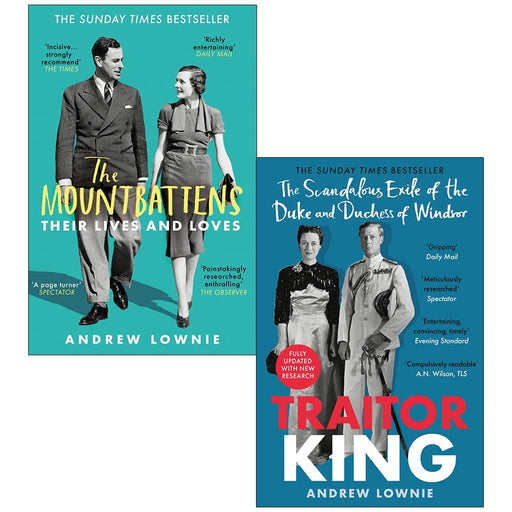 Andrew Lownie 2 Books Collection Set The Mountbattens & Traitor King - The Book Bundle