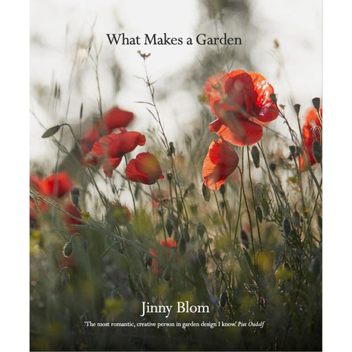 What Makes a Garden: A considered approach to garden design (HB) - The Book Bundle