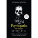 Talking With Psychopaths and Savages: Beyond Evil: From the UK's No. 1 True Crime author - The Book Bundle