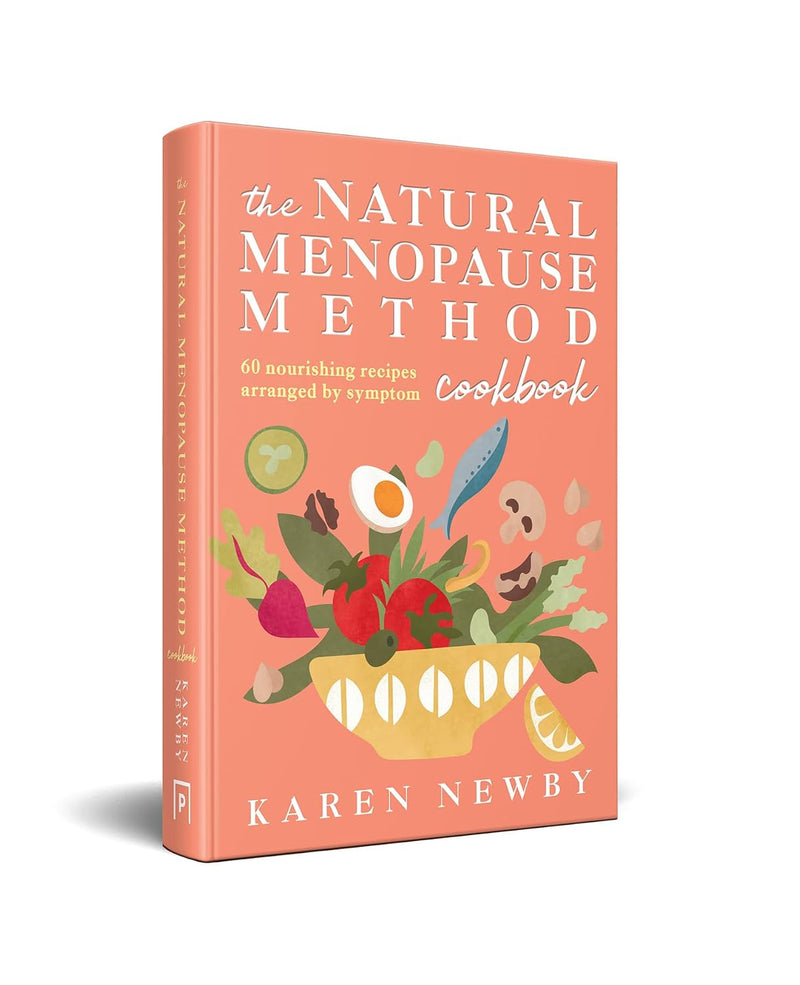 The Natural Menopause Method Cookbook By Karen Newby - Non Fiction Health Guide - Hardback