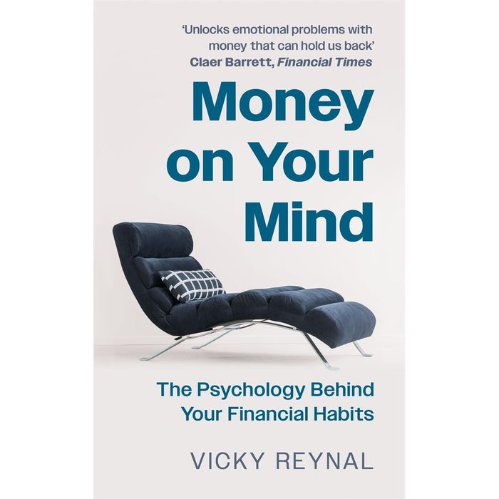 Money on Your Mind: The Psychology Behind Your Financial Habits - The Book Bundle