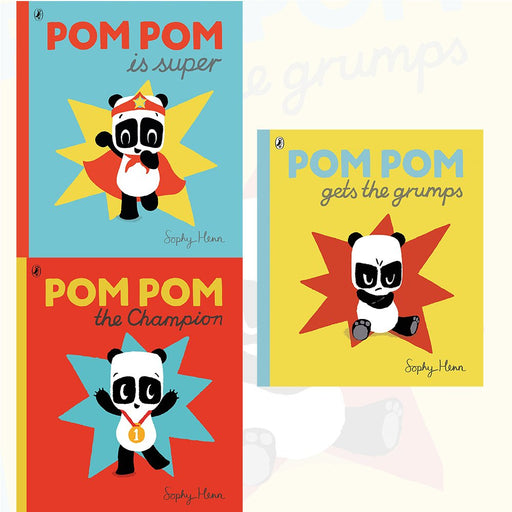 Pom Pom Panda Collection 3 Books Set By Sophy Henn (Pom Pom Gets the Grumps, Pom Pom is Super, Pom Pom the Champion) - The Book Bundle